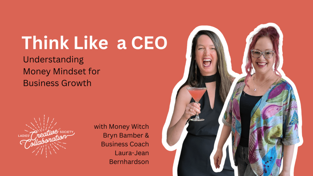 A graphic to promote Think Like a CEO, a free workshop for women entrepreneurs. Bryn Bamber and Laura-Jean Bernhardson are pictured as the hosts.